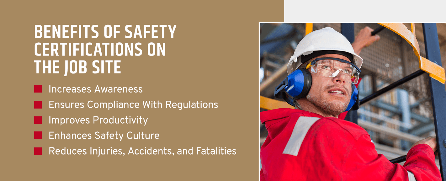 Benefits of Safety Certifications on the Job Site